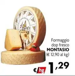 Maxi Supermercati Formaggio dop fresco MONTASIO offerta
