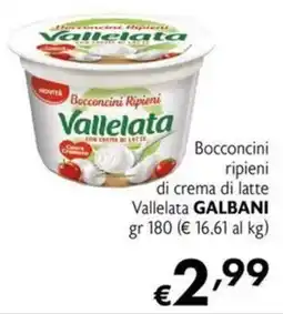 Maxi Supermercati Bocconcini ripieni di crema di latte Vallelata GALBANI offerta