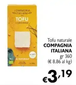 Maxi Supermercati Tofu naturale COMPAGNIA ITALIANA offerta