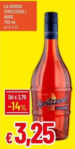 Galassia La gioiosa spritzzoso/ hugo offerta