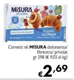 Maxi Supermercati Cornetti x6 MISURA dolcesenza/ fibrextra/ privolat offerta
