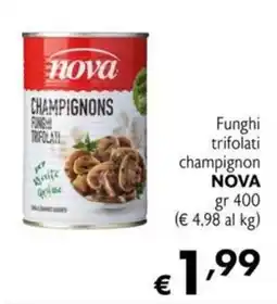 Maxi Supermercati Funghi trifolati champignon NOVA offerta