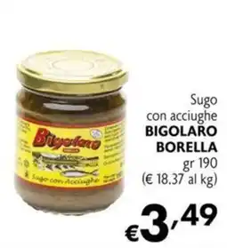 Maxi Supermercati Sugo con acciughe BIGOLARO BORELLA offerta