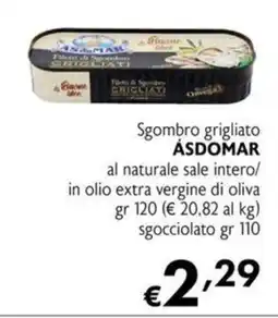 Maxi Supermercati Sgombro grigliato ÁSDOMAR al naturale sale intero/ in olio extra vergine di oliva offerta