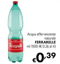 Maxi Supermercati Acqua effervescente naturale FERRARELLE offerta