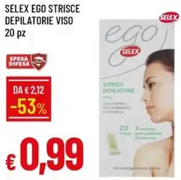 Galassia Selex ego strisce depilatorie viso offerta