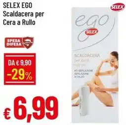 Galassia SELEX EGO Scaldacera per Cera a Rullo offerta