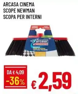 Galassia Arcasa cinema scope newman scopa per interni offerta