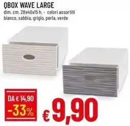 Galassia Qbox wave large offerta