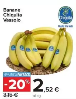 Carrefour Express Banane Chiquita Vassoio offerta