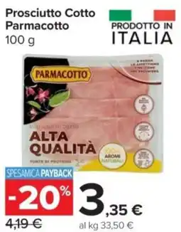 Carrefour Express Prosciutto Cotto Parmacotto offerta