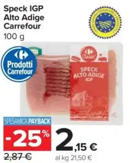 Carrefour Express Speck IGP Alto Adige Carrefour offerta