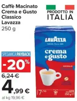 Carrefour Express Caffè Macinato Crema e Gusto Classico LavazzaCaffè Macinato offerta