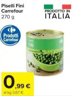 Carrefour Express Piselli Fini Carrefour offerta