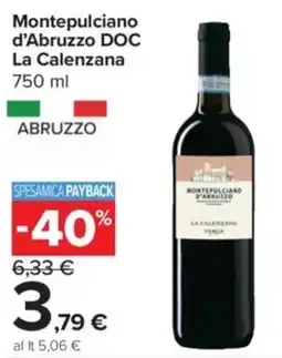 Carrefour Express Montepulciano d'Abruzzo DOC La Calenzana offerta