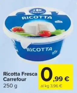 Carrefour Express Ricotta Fresca Carrefour offerta
