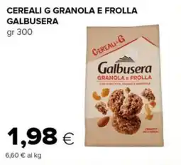 Tigre Cereali g granola e frolla GALBUSERA offerta