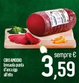 Ciro Amodio CIRO AMODIO bresaola punta d'anca igp offerta