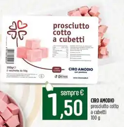 Ciro Amodio CIRO AMODIO prosciutto cotto a cubetti offerta