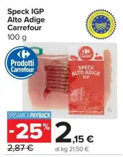 Carrefour Speck IGP Alto Adige Carrefour offerta