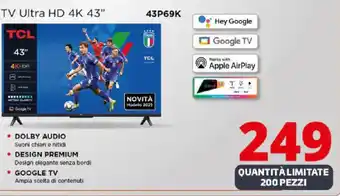 Comet TCL TV Ultra HD 4K 43"43P69K offerta