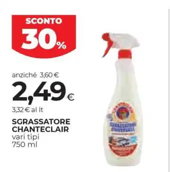 Coop Sgrassatore Chanteclair offerta