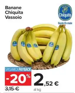 Carrefour Banane Chiquita Vassoio offerta