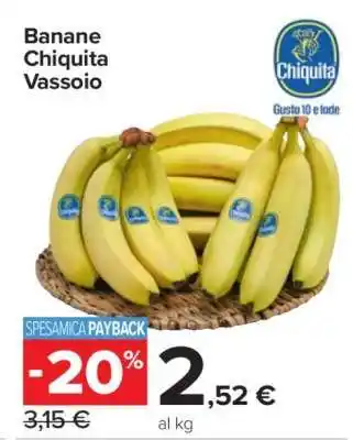 Carrefour Banane Chiquita Vassoio offerta
