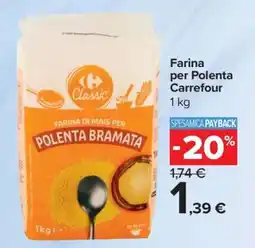 Carrefour Farina per Polenta Carrefour offerta