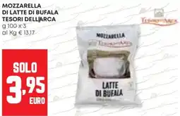 Panorama Mozzarella di latte di bufala TESORI DELLARCA offerta