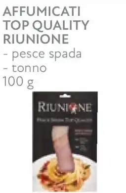 Conad Affumicati top quality RIUNIONE offerta