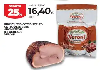 Coop PROSCIUTTO COTTO SCELTO COTTO ALLE ERBE AROMATICHE IL FOCOLARE VERONI offerta