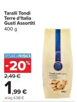 Carrefour Taralli Tondi Terre d’Italia Gusti Assortiti offerta