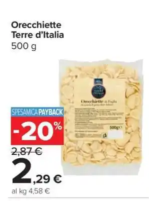 Carrefour Orecchiette Terre d’Italia offerta