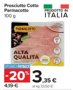 Carrefour Prosciutto Cotto Parmacotto offerta