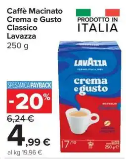 Carrefour Caffè Macinato Crema e Gusto Classico Lavazza offerta