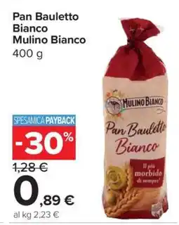 Carrefour Pan Bauletto Bianco Mulino Bianco offerta