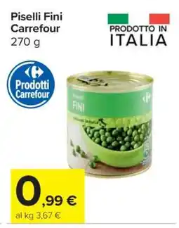 Carrefour Piselli Fini Carrefour offerta