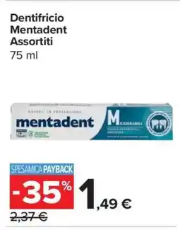 Carrefour Dentifricio Mentadent Assortiti offerta