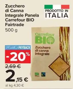 Carrefour Zucchero di Canna Integrale Panela Carrefour BIO Fairtrade offerta