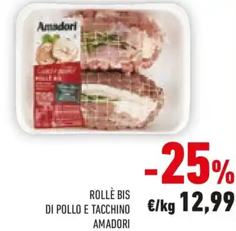 Conad Rollè bis di pollo e tacchino AMADORI offerta