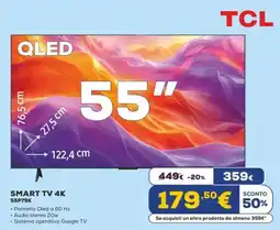 Euronics TCL SMART TV 4K 55P79K offerta