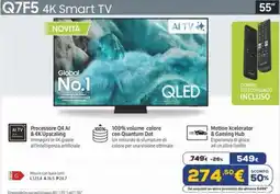 Euronics SAMSUNG Q7F5 4K Smart TV 55" offerta
