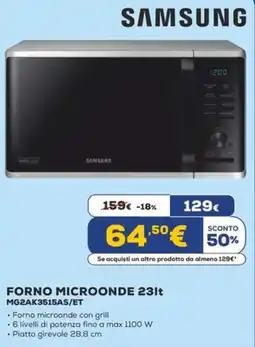 Euronics SAMSUNG FORNO MICROONDE 23lt MG2AK3515AS/ET offerta