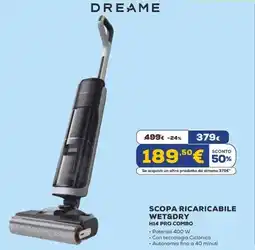 Euronics DREAME SCOPA RICARICABILE WET&DRY H14 PRO COMBO offerta