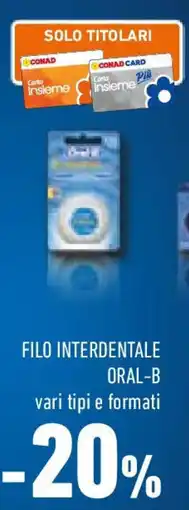 Conad Filo interdentale ORAL-B offerta