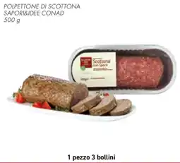 Conad Polpettone di scottona SAPORI&IDEE CONAD offerta