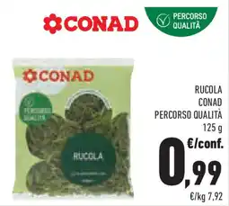 Conad Superstore Rucola CONAD PERCORSO QUALITÀ offerta