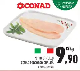 Conad Superstore Petto di pollo CONAD PERCORSO QUALITÀ offerta