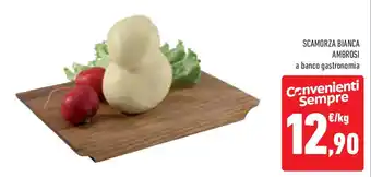 Conad Superstore Scamorza bianca ambrosi offerta